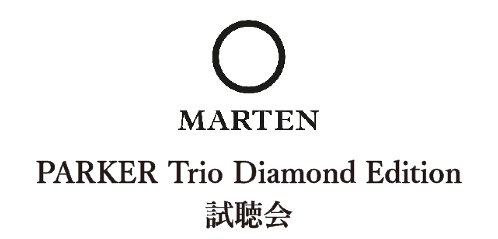 MARTEN@PARKER Trio Diamond Edition
